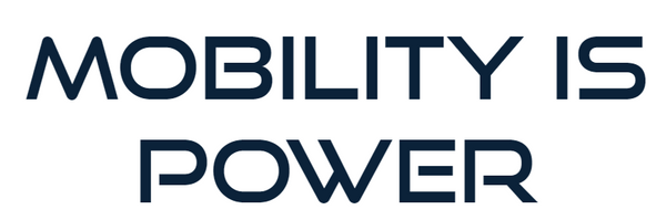 Mobility Is Power